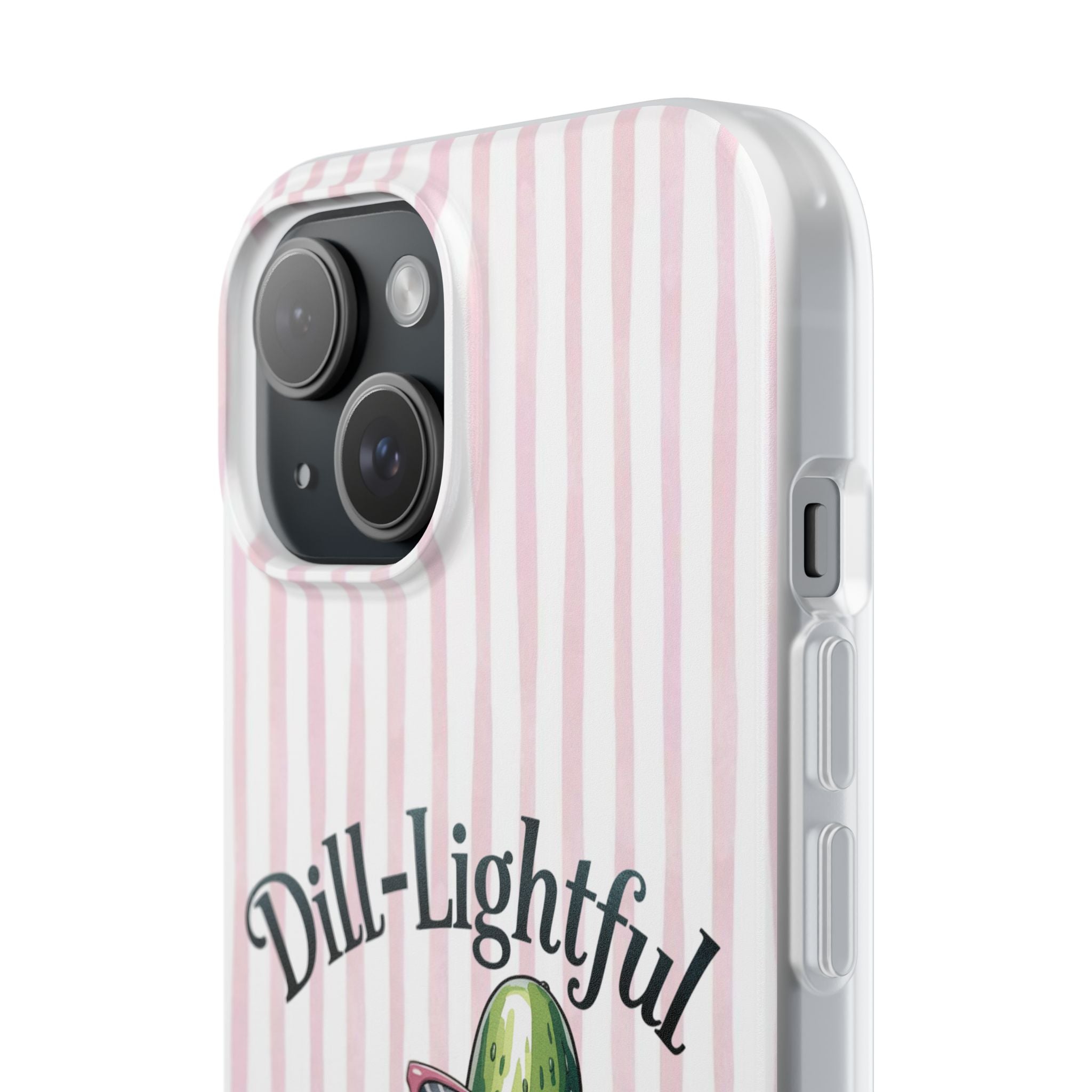 Phone Case — "Dill-Lightful" Cute Pickle Design on Pink Stripes