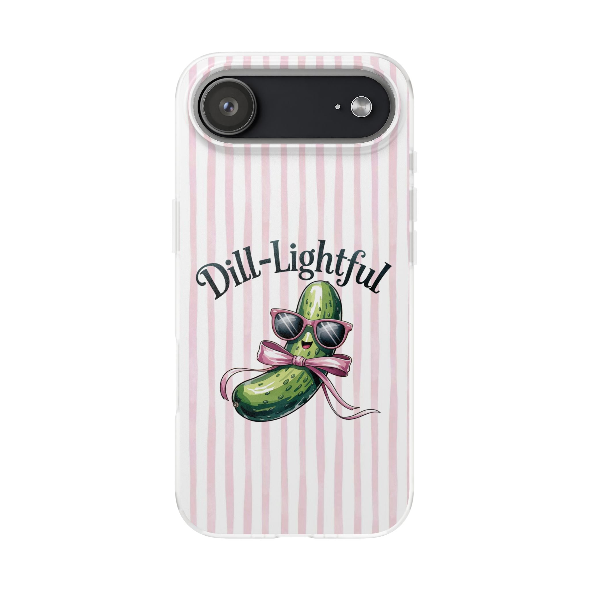 Phone Case — "Dill-Lightful" Cute Pickle Design on Pink Stripes